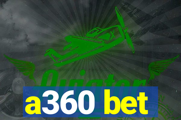 a360 bet